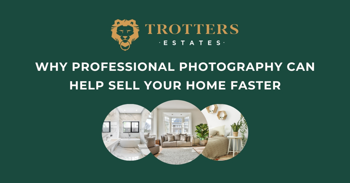Why Professional Photography Can Help Sell Your Home Faster