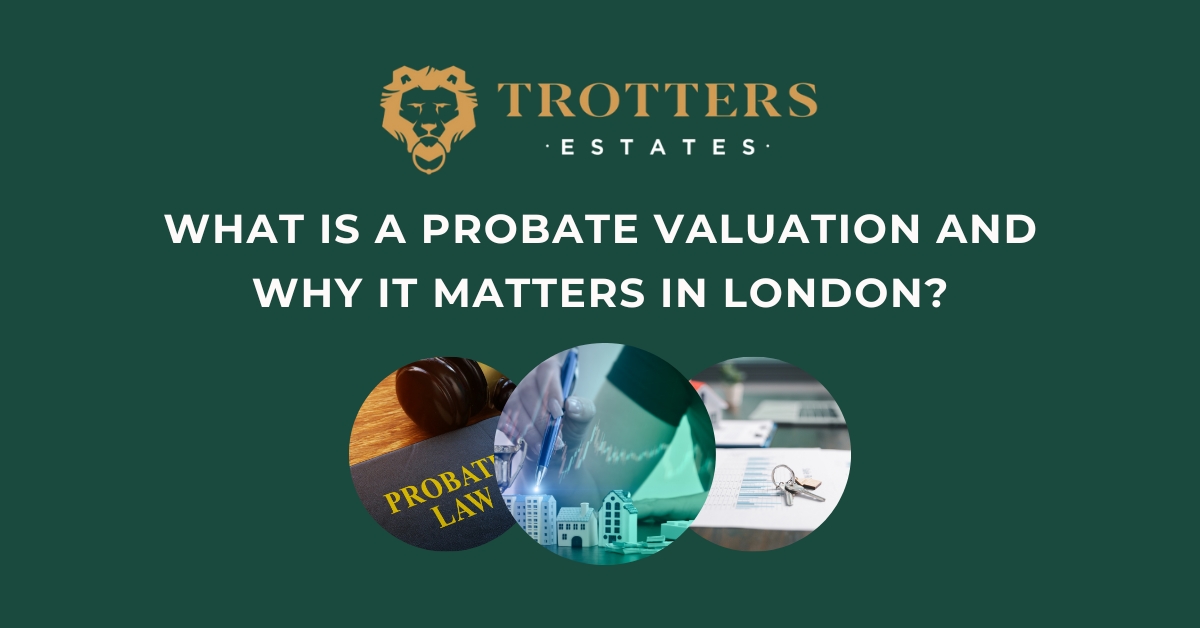 Probate Valuation in London